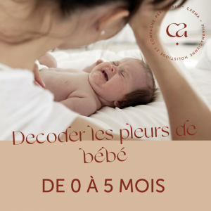 Decoder les pleurs de bébé - Carma - Pharmacie - Frontignan
